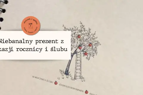 Niebanalny prezent z okazji rocznicy i ślubu. Drzewo z jabłkami i drabina, symbolizujące piękne powroty i wspomnienia.