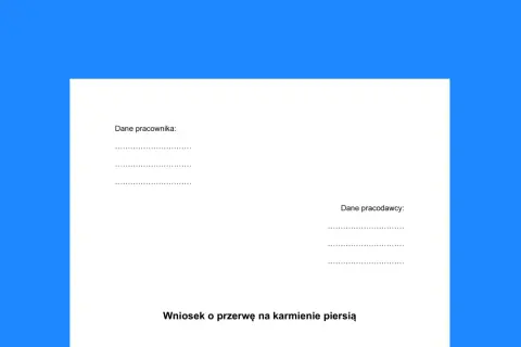 Formularz z polami na dane pracownika i pracodawcy, zatytułowany "Wniosek o przerwę na karmienie piersią".