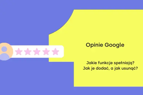 Ikona użytkownika i gwiazdki symbolizują opinie Google. Dowiedz się, jakie funkcje spełniają i jak dodawać lub usuwać opinie.