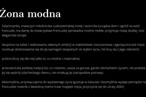 Żona modna: streszczenie cech szlachcianki zafascynowanej francuską modą, próżnej, egoistycznej, lekkomyślnej, gardzącej tradycją.