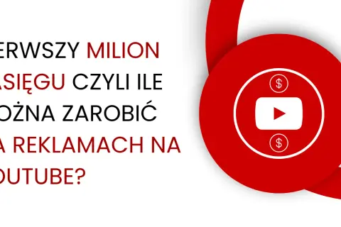 Ile zarobisz na YouTube w Polsce? Kalkulator i stawki