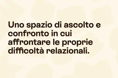 Uno spazio di ascolto e confronto per affrontare le difficoltà relazionali, anche quando si tratta di andare dallo psicologo per amore.