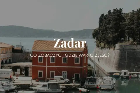 Zadar gdzie zjeść: najlepsze miejsca na smaczne jedzenie w mieście
