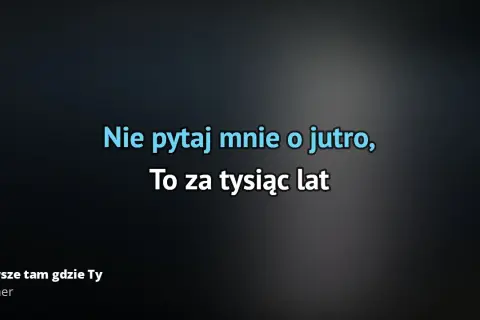 Tekst piosenki zawsze tam gdzie ty - odkryj emocje i znaczenie