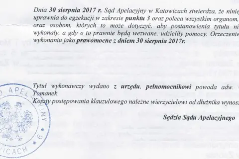 Postanowienie sądu z 30.08.2017 r. nadaje uprawnienia do egzekucji. Tytuł wykonawczy wydano z urzędu.
