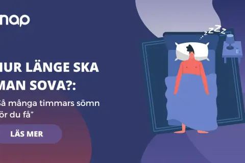 En person sover i en säng. Texten frågar "hur många timmar ska man sova?" och uppmanar att läsa mer om sömn.