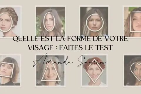 Découvrez la forme de votre visage : rond, ovale, carré, cœur, triangle, losange. Faites le test pour connaître votre profil.