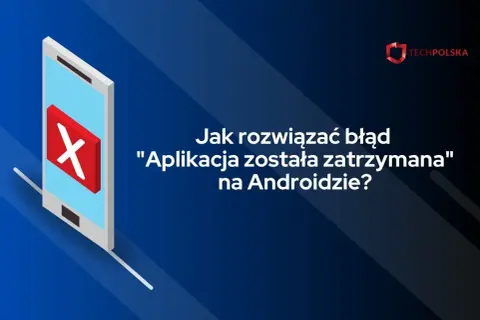 Aplikacja Internet została zatrzymana? Napraw to w 5 minut!