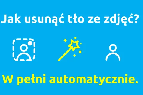 Jak usunąć tło ze zdjęcia? Magiczny program do usuwania tła działa w pełni automatycznie.