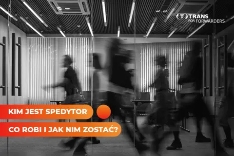 Spedytor międzynarodowy: Kto to? Obowiązki, zarobki, jak nim zostać?