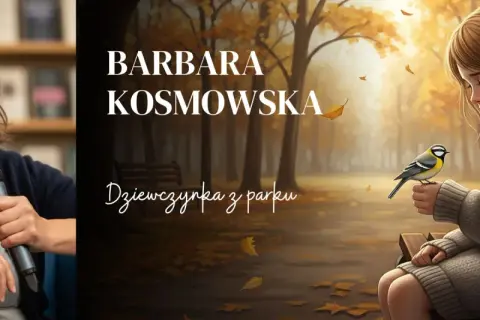 Barbara Kosmowska i jej książka "Dziewczynka z parku". Smutna dziewczynka z ptaszkiem na dłoni w jesiennym parku.