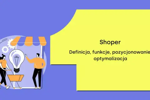 Shoper: definicja, funkcje, pozycjonowanie i optymalizacja. Ilustracja do shoper bloga z ludźmi i żarówką.