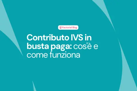 Contributo IVS in busta paga: cos'è e come funziona. Spiegazione chiara per capire meglio le tue finanze.