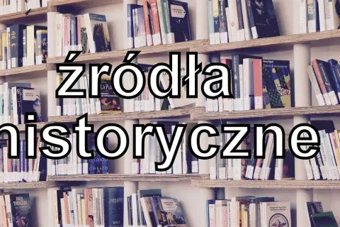 Co to są źródła historyczne? Klucz do zrozumienia przeszłości
