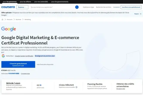 Certification Google Marketing Digital : obtenez un certificat professionnel en marketing digital et e-commerce sur Coursera.