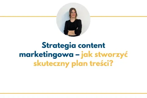 Kobieta w okularach prezentuje strategię content marketingową. Jak stworzyć skuteczny plan treści?