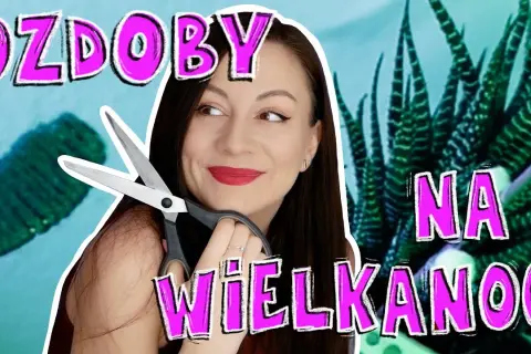 Jak uszyć wielkanocne ozdoby - proste instrukcje i pomysły DIY