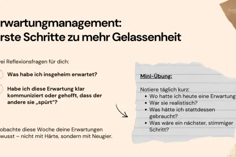 Erwartungsmanagement: Erste Schritte zu mehr Gelassenheit. Zwei Reflexionsfragen und eine Mini-Übung helfen, nicht zu selbstkritisch zu sein.