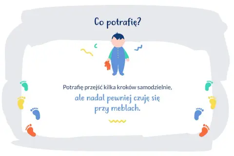 Ilustracja pokazuje, jak wspierać rozwój rocznego dziecka. Dziecko potrafi przejść kilka kroków, ale czuje się pewniej przy meblach.
