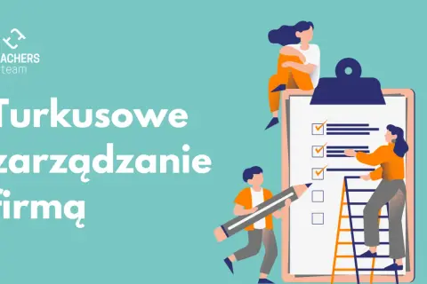 Ludzie współpracują nad listą zadań, symbolizującą turkusowe zarządzanie firmą.