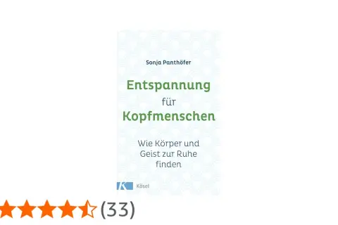 Buchcover "Entspannung für Kopfmenschen", das zeigt, wie ein Mensch zur Ruhe finden kann.