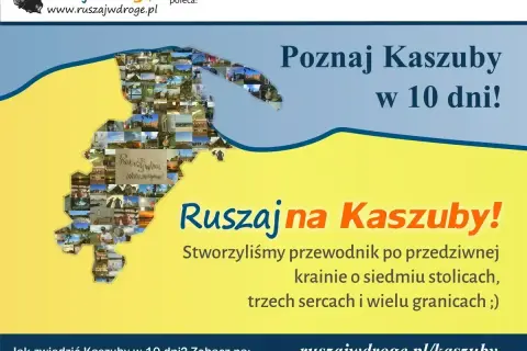 Mapa Kaszub złożona z wielu zdjęć. "Poznaj Kaszuby w 10 dni!" i "Ruszaj na Kaszuby!". Dowiedz się, gdzie są Kaszuby na ruszajwdroge.pl/kaszuby.