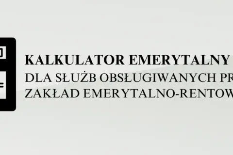 Kalkulator emerytalny dla służb obsługiwanych przez Zakład Emerytalno-Rentowy MSWiA. Oblicz swoją emeryturę policyjną.