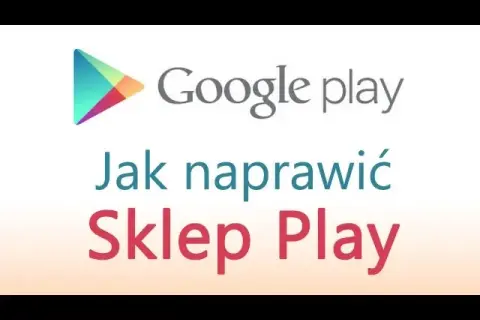 Jak otworzyć aplikację sklep Play i rozwiązać problemy z dostępem