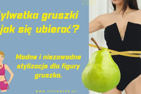 Sylwetka gruszki - jak się ubierać? Modne stylizacje dla figury gruszka. Miarka krawiecka owija się wokół gruszki i talii.