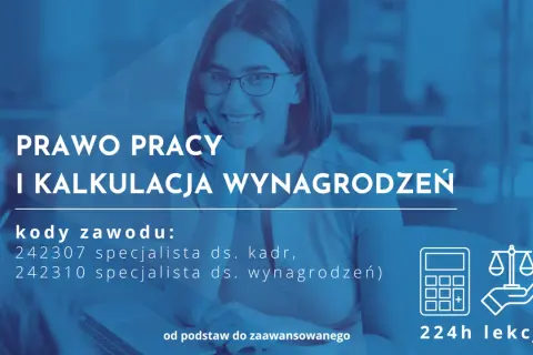 Kobieta w okularach uśmiecha się, siedząc przy laptopie. Tekst informuje o kursie "Prawo pracy i kalkulacja wynagrodzeń", kod zawodu: specjalista ds administracyjnych.