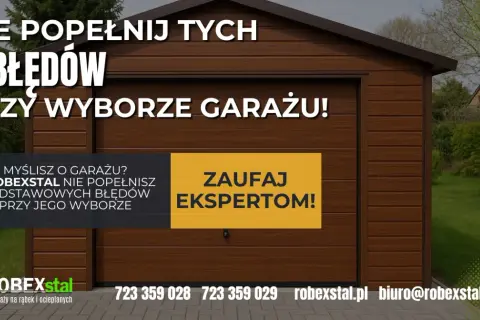Brązowy garaż dwustanowiskowy z napisem "Nie popełnij tych 3 błędów przy wyborze garażu!". Zaufaj ekspertom Robexstal.