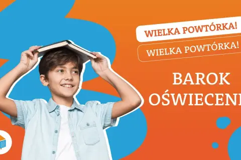 Barok i oświecenie powtórzenie - kluczowe różnice i podobieństwa