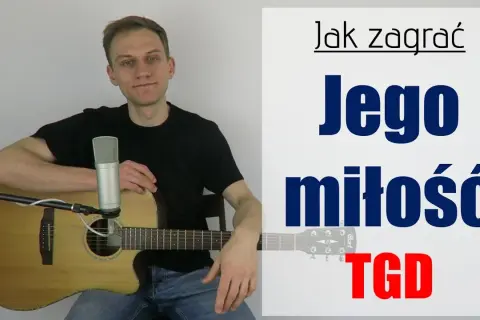 Kozacka miłość chwyty na gitarę – zagraj ulubioną piosenkę łatwo