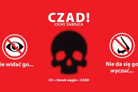 Czad to cichy zabójca. Nie widać go, nie da się go wyczuć. Uważaj na tlenek węgla!