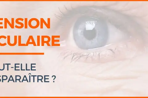 Gros plan sur un œil bleu, avec le texte "TENSION OCULAIRE PEUT-ELLE DISPARAÎTRE ?".