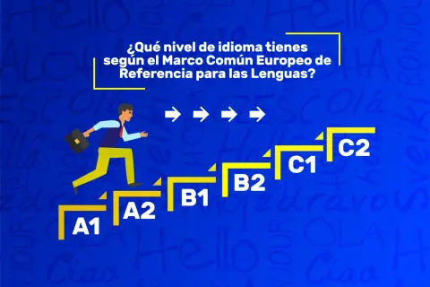 Hombre subiendo escalones con niveles de idioma (A1-C2). ¿Qué nivel de inglés tienes?