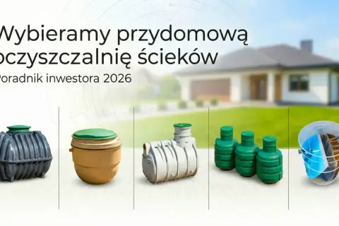 Różne rodzaje przydomowych oczyszczalni ścieków na tle domu.