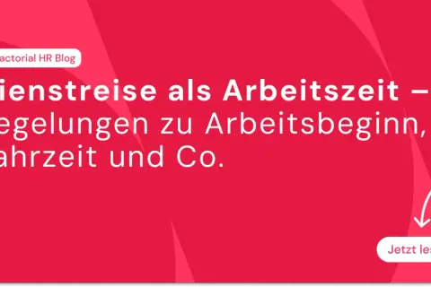 Dienstreise als Arbeitszeit: Wann zählt die Reisezeit als Arbeitszeit? Infos zu Regeln, Arbeitsbeginn & Fahrzeit.