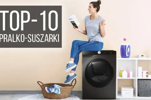 Pralko-suszarka: Jak wybrać? Kluczowe cechy i technologie
