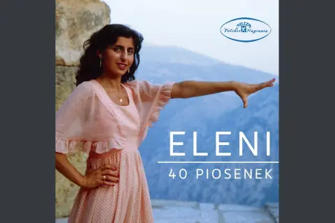 Eleni miłość jak wino - historia piosenki, która porusza serca