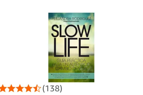 Libro "Slow Life" de Alejandra Rodríguez, una guía práctica para un cambio de vida auténtico.