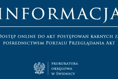 Informacja o dostępie online do akt postępowań karnych zgodnie z art. 73 kpa. Logo Prokuratury Okręgowej w Świdnicy.