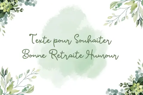 Texte pour souhaiter bonne retraite humour. Un jeu de mot pour une retraite réussie, entouré de verdure.