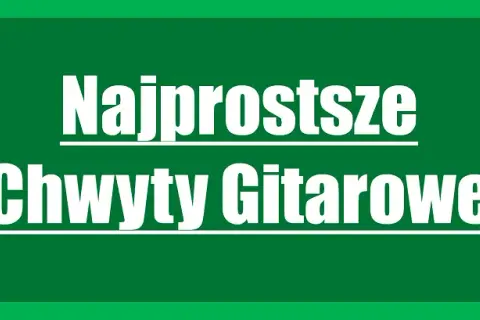 Najprostsze chwyty gitarowe dla dzieci, które ułatwią naukę gry