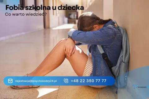 Fobia szkolna objawy: Kiedy lęk przed szkołą to coś więcej?