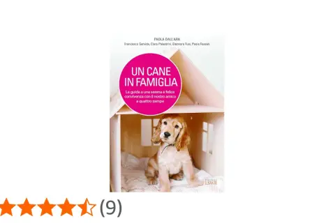 Un cucciolo di cane in una casetta di legno, copertina del libro "Un cane in famiglia". La guida perfetta per chi ama i quattro zampe.