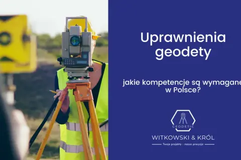Na czym polega praca geodety? Kluczowe zadania i umiejętności