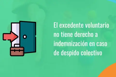 Icono de puerta abierta con maletín y flecha roja. El excedente voluntario no tiene derecho a indemnización en caso de despido colectivo.