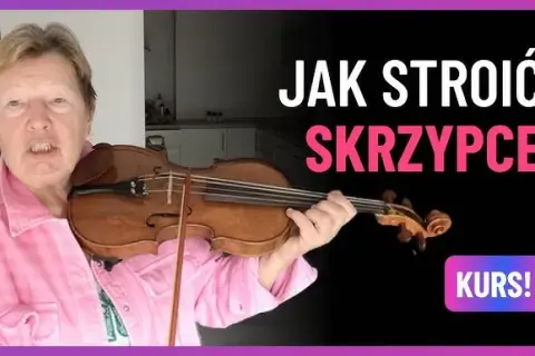 Jak nastroić skrzypce? Kompletny przewodnik dla początkujących