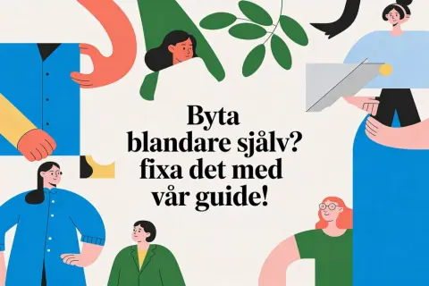 Illustration med texten "Byta blandare själv? Fixa det med vår guide!". Personer i olika färger och former.